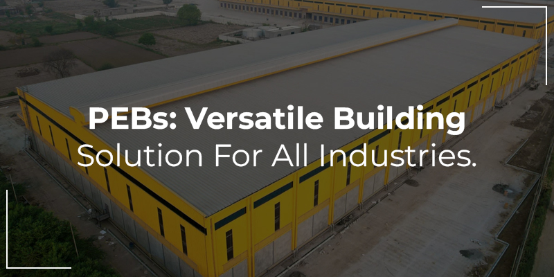 PEBs Versatile Building Solution For All Industries (1)