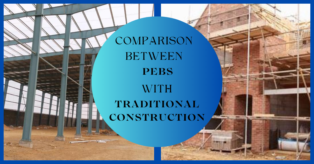 Comparison Between PEBs With Traditional Construction