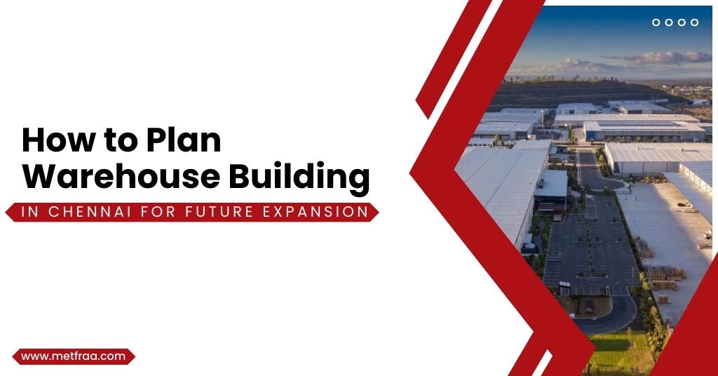 How to plan a warehouse extension in Chennai